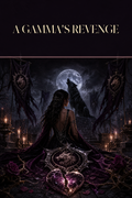A Gamma's Revenge - Moonlit Vice Books cover art