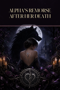 Alpha's Remorse After Her Death - Moonlit Vice Books cover art