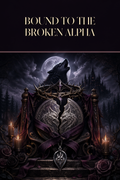 Bound To The Broken Alpha - Moonlit Vice Books cover art