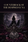 Counterback of the Despised Luna - Moonlit Vice Books cover art