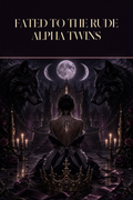 Fated To The Rude Alpha Twins - Moonlit Vice Books cover art
