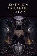 Gold Moon: Mated To The Beta Twins - Moonlit Vice Books cover art