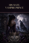 His Mate: Vampire Prince - Moonlit Vice Books cover art