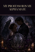 My Professor Is My Alpha Mate - Moonlit Vice Books cover art