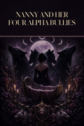 Nanny And Her Four Alpha Bullies - Moonlit Vice Books cover art