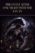 Pregnant After One Night With The Lycan - Moonlit Vice Books cover art