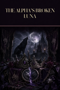The Alpha's Broken Luna - Moonlit Vice Books cover art
