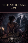The Luna Choosing Game - Moonlit Vice Books cover art