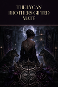 The Lycan Brothers Gifted Mate - Moonlit Vice Books cover art