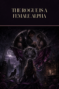 The Rogue Is A Female Alpha - Moonlit Vice Books cover art